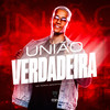 União Verdadeira (Explicit) - DJ PKZIN&MC Tairon&Dj Granfino