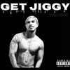 Get Jiggy (Explicit) - Iamrichhbaby