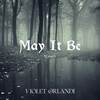 May It Be (Cover) - Violet Orlandi&Malinda