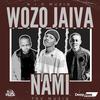 Woz'o Jaiva Nami (feat. TXV Musiq) - N.I.D Muziq&TXV MusiQ