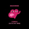 Outta Ma Mind - Tomix