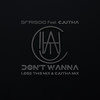 Don't Wanna (Lose This Mix) - Sfrisoo&Cjutha