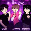 in the zone (Explicit) - $kirmish&hydrakuma13&Wasty