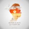 African Utopia - Joshua Thompson