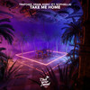 Take Me Home - Trafoier&EQRIC&Xram&Sophiella