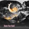 Raise Your Hand - Ichan
