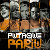 Puta Que Pariu (Explicit) - DJ Dayeh&dj k&Mac Júlia&MC Taya&Tory Dru