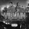 Villain (Explicit) - Time Trailhouse&WeSSmont SSkeme