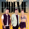 Pídeme - DANNI UBEDA&Alvaro Rod&Anna Carina