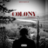 COLONY (Explicit) - KrissKillz&Kuraye