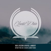 Without Your Love (Lyazgin & Lambert Remix) - Max Lyazgin&Rafael Lambert&Lyazgin&Lambert