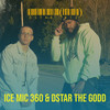 Dstar (W12) (Explicit) - Ice Mic 360&Dstar the Godd