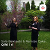 Qifti i ri - Sala Bekteshi&Ramize Caka