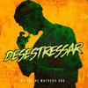 Desestressar (Explicit) - Mc Pk&Dj Matheus 300