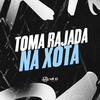 TOMA RAJADA NA XOTA (Explicit) - RdaNorte&Mc Nigueri