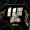 É o Trap É o Funk (Explicit) - DJ ARAUJO ZN&MC Celo BK&DJ Dan zs&MC GW&Yuri Redicopa&Authentic Records