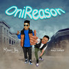 OniReason - Klever Jay&Wale Turner