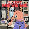 ME vs ME (feat. 10k) (Explicit) - Lil Terps&10k