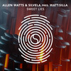 Sweet Lies - Allen Watts&SILVELA&Watt:Silla