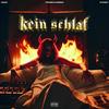 KEIN SCHLAF (Explicit) - manu&EydoEy&prodbylaurenz