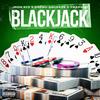 Blackjack (feat. Drebo Squeeze & Trap800) (Explicit) - JRDN 815&Drebo Squeeze&Trap800