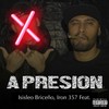 A Presión (Explicit) - Isisleo Briceño&Iron 357