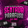 Sentada Parafuso (Explicit) - DJ JKC&Mc Caio da VM&Central dos Bailes&MC Yanca&Nina Capelly