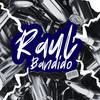 Raul Bandido (Explicit) - Novakoskiii&Dj Guilherme Borges