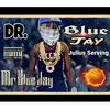 Julius Serving (Dr. Blue Jay) (Explicit) - Mr Blue Jay
