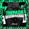 Trepada Desenfreada (Explicit) - DJ MP7 013&DJ Cyber Original