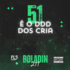 51 é o DDD dos cria (Explicit) - Boladin 211&DJ FLS&KAUHAN PERES