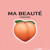 Ma Beauté - Chicho