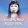 Thương Nhớ Người Dưng - Cẩm Tiên