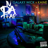 N Da Trap (Explicit) - Galaxy Wick&Kaine&Ying Yang Twins