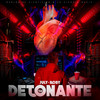 Tu Detonante (Explicit) - July Roby&Marlon El Cientifiko&La Ciencia Music&Julio Cesar Castellanos de la Torre&Frank Ramos Ayala