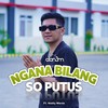 NGANA BILANG SO PUTUS - Alan3M&Noldy Mavia