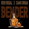 Bender (Explicit) - Rich Regal&Camo Brian