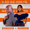 Não Da Certo - Balo Januário&Jéssica Pitbull