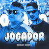 Jogador (Explicit) - Ronny Dj&Mc Delux