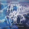 Hear My Voice - John P. Kee