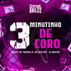3 Minutinhos de Coro (Explicit) - DJ Maycao&MC PPS&Central dos Bailes&MC Tavinho JP&Mc Coca VDP
