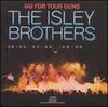 Climbin' Up the Ladder, Parts 1 & 2 - The Isley Brothers