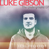 The Underground (Original Mix) - Luke Gibson