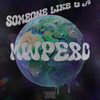 Someone Like U </3 (Explicit) - MWPerc