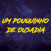 Um Pouquinho de Ousadia - Dj Tonclay&Mc G3&Bonde Tesao