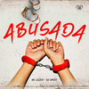 Abusada (Explicit) - Mc Lilico&&Dj Speed