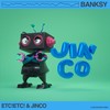 Banksy - ETC!ETC!&Jinco