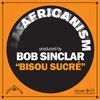 Bisou Sucré (Beatbass) - Africanism&Bob Sinclar