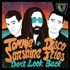 Don't Look Back (Polymath Remix) - Tommie Sunshine&Disco Fries
