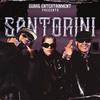 Santorini (Explicit) - Sanchz&Darell&Lil Geniuz&Lil Joujou